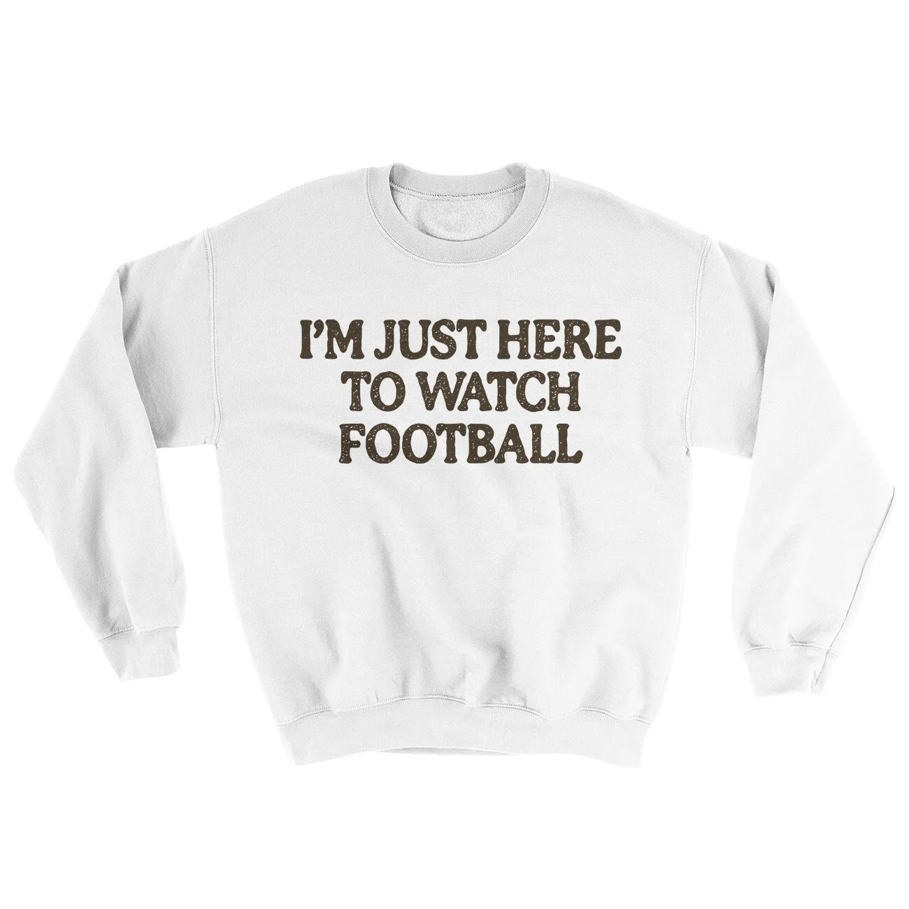 I’m Just Here To Watch Football Ugly Sweater