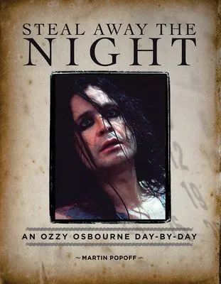 STEAL AWAY THE NIGHT OZZY OSBOURNE DAY BY DAY