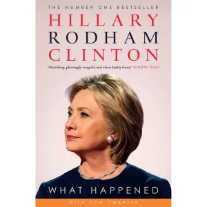What Happened (Political Leader Biographies) by Hillary Rodham Clinton